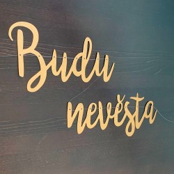 Papírový nápis - BUDU NEVĚSTA - girlanda